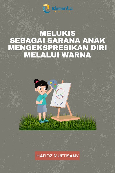 Melukis Sebagai Sarana Anak Mengekspresikan Diri Melalui Warna